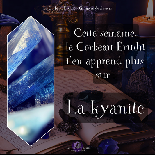 La Kyanite - L'Atelier de Tabatha